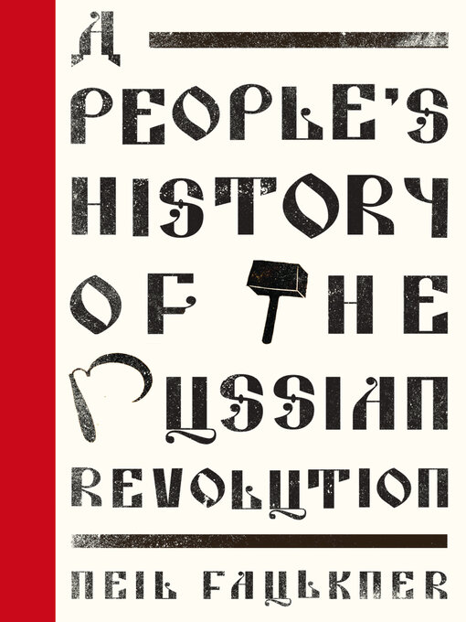 Title details for A People's History of the Russian Revolution by Neil Faulkner - Wait list